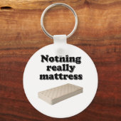 nichts wirklich Matratze Schlüsselanhänger (Vorderseite)