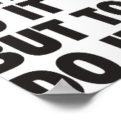 Nichts zu tun, als es zu tun poster (Ecke)