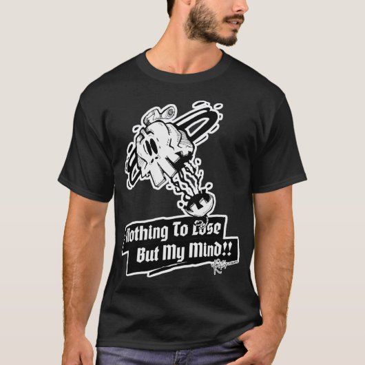 Nichts zu verlieren, aber mein Geist!! Totenkopf T-Shirt (Vorderseite)