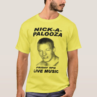 Nick-a-Palooza T-Shirt