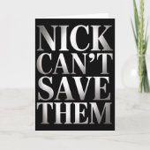 Nick Can't Save Them Karte (Vorderseite)