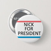 Nick für Präsidenten Pin Button (Vorne & Hinten)
