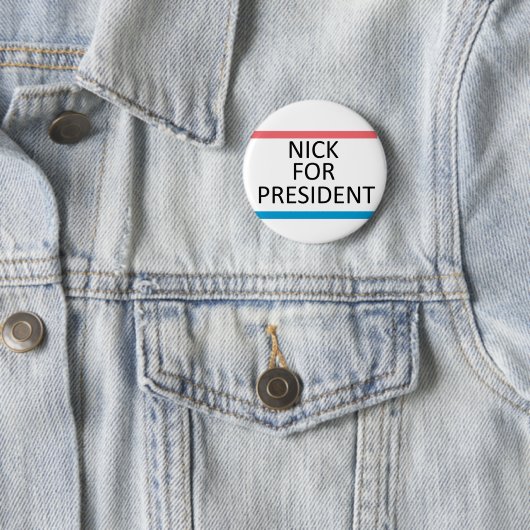 Nick für Präsidenten Pin Button (Beispiel)
