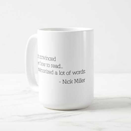 Nick Miller Quote 1/6 Kaffeetasse (Vorderseite Links)