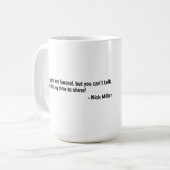 Nick Miller Quote 2/6 Kaffeetasse (Vorderseite Links)