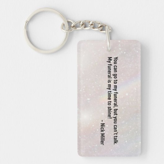 Nick Miller Quote 2/6 Schlüsselanhänger (Vorderseite)