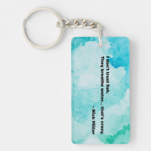 Nick Miller Quote 5/6 Schlüsselanhänger