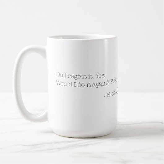 Nick Miller Quote 6/6 Kaffeetasse (Links)