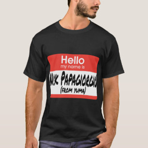 Nick Papagiorgio Freund aus Yuma T-Shirt