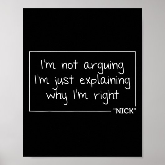 Nick Zitat Funny Geburtstag Personalisierter Name Poster (Vorne)