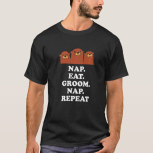 Nickerchen essen Groom Nickerchen Wiederholung Ott T-Shirt