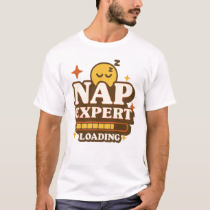 Nickerchen Expert Loading Funny Sleep Lover T-Shirt