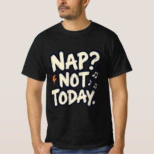 Nickerchen heute nicht – Süßes Noveltyshirt T-Shirt