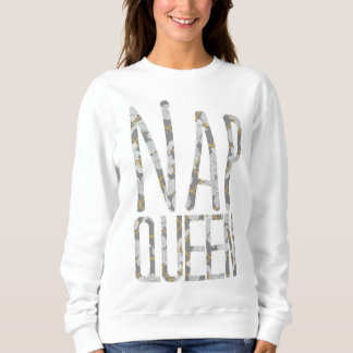 Nickerchen-Königin Sweatshirt