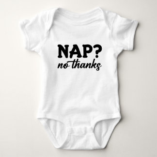 Nickerchen? Nein Danke Baby Strampler