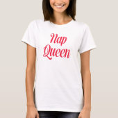 Nickerchen Queen Pink Cherry Red T-Shirt (Vorderseite)