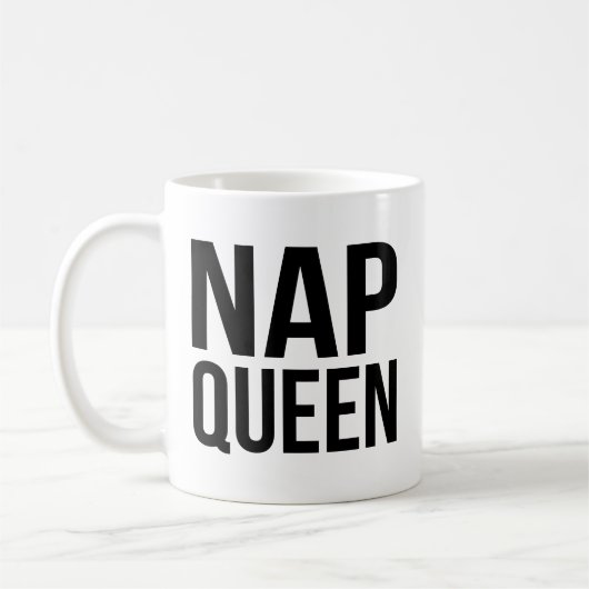Nickerchen Queen Quote Kaffeetasse (Links)