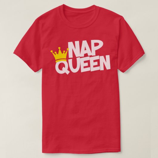 Nickerchen Queen T-Shirt (Design vorne)