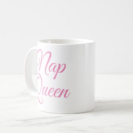 Nickerchen Queen Tasse | Funny & Spaß Zitat Slogan (Vorderseite Links)