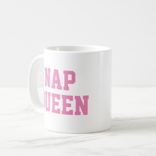 Nickerchen Queen Tasse | Funny & Spaß Zitat Slogan (Vorderseite Links)