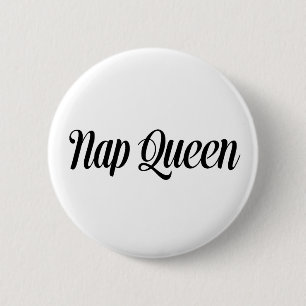 Nickerchen Queen Typografie Button