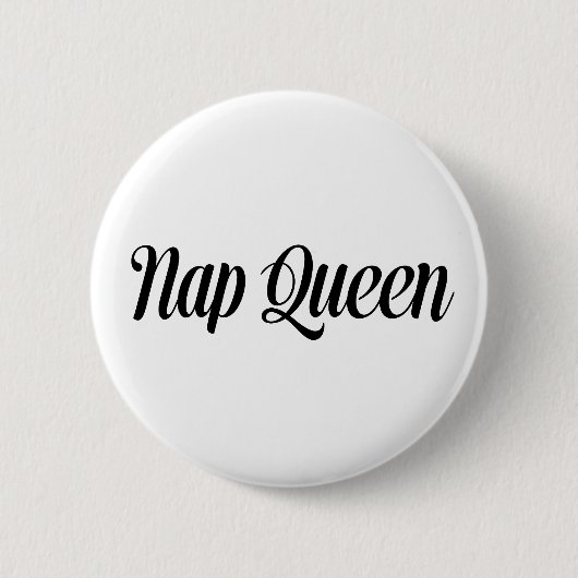 Nickerchen Queen Typografie Button (Vorderseite)