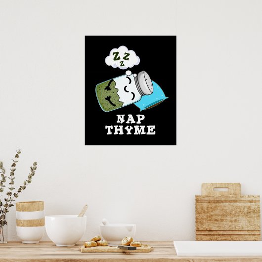 Nickerchen Thyme Funny Sleeping Herb Pun Dark BG Poster (Küche)