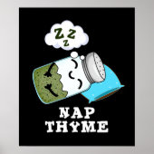 Nickerchen Thyme Funny Sleeping Herb Pun Dark BG Poster (Vorne)