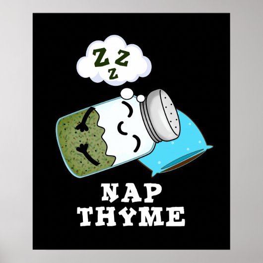 Nickerchen Thyme Funny Sleeping Herb Pun Dark BG Poster (Vorne)