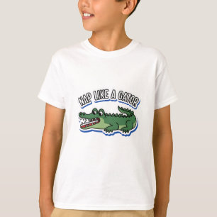 Nickerchen wie ein Gator T-Shirt