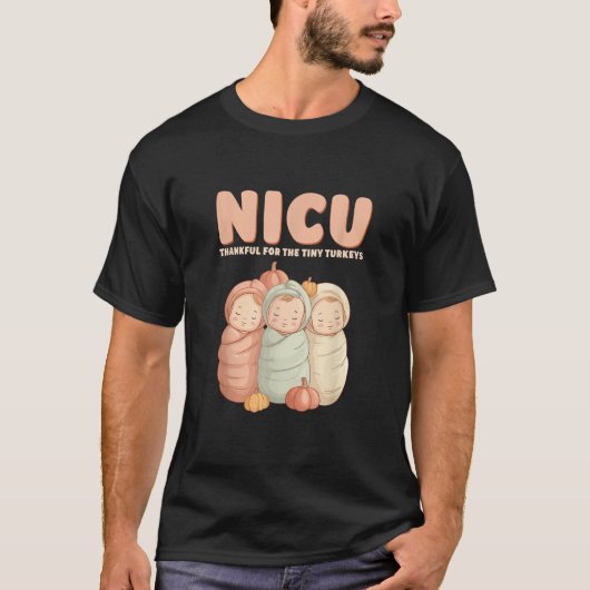 NICU-Erntedank dankbar für die winzigen Truthähne T-Shirt (Vorderseite)