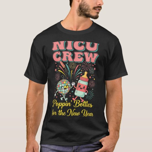 Nicu New Years Shirt, Nurse Png Bottles For The Ne T-Shirt (Vorderseite)