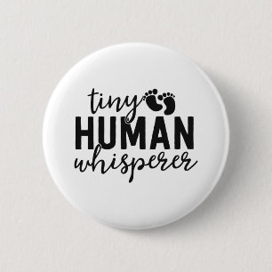 NICU Nurse gibt winzige menschliche Whisperer Neon Button