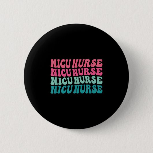 Nicu Nurse Neonatal Intensive Care Unit Nurse Day Button (Vorderseite)