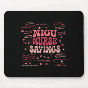 Nicu Nurse Neonatale Intensivstation Sprichwort Nu Mousepad