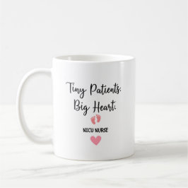 NICU Nurse – Tiny Patients, Big Heart Kaffeetasse