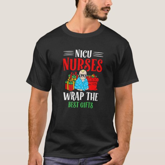 NICU Nurses Wrap The Best Christmas NICU Nurse 1 T-Shirt (Vorderseite)