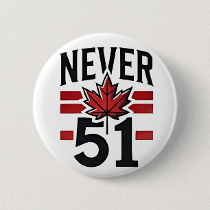 Nie 51. Funny Canada ist nicht Fot Sale Button