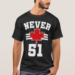 Nie 51 - Kanada Nie 51 Staat T-Shirt