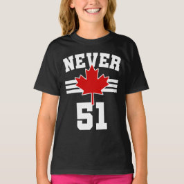 Nie 51 - Kanada Nie 51 Staat T-Shirt