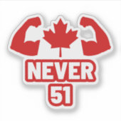 Nie 51 Kanada stark Aufkleber (Vorderseite)