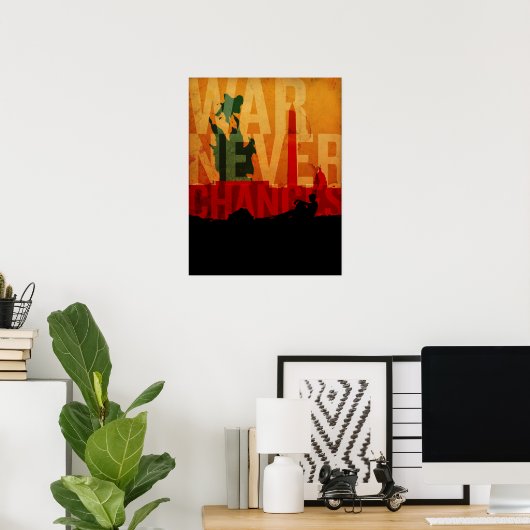 Nie Änderungen im Krieg Poster (Heimbüro)