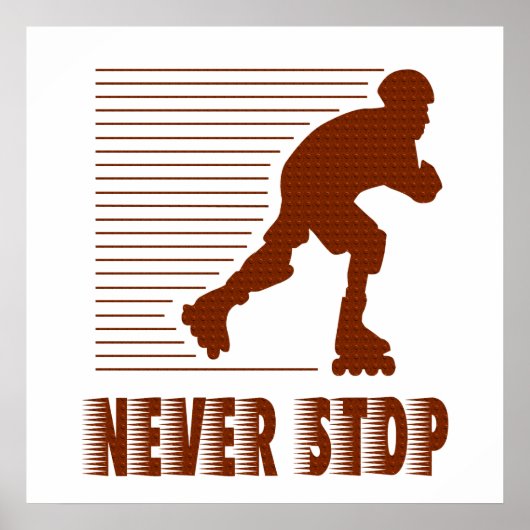 Nie anhalten: Rollerblading Poster (Vorne)