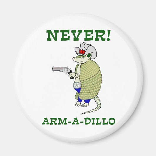 Nie Arm-A-Dillo Magnet (Vorne)
