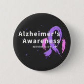 Nie aufgeben - Alzheimer-Bewusstsein Button (Vorderseite)