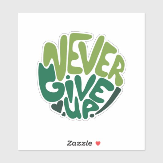 Nie aufgeben - Grüne positive Handschrift Aufkleber (Blatt)