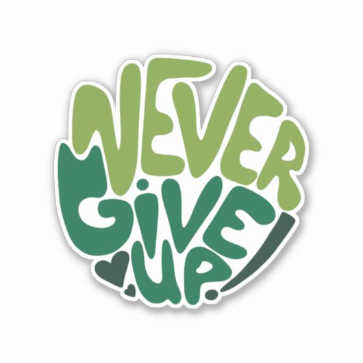 Nie aufgeben - Grüne positive Handschrift Aufkleber (Vorderseite)