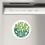 Nie aufgeben - Grüne positive Handschrift Magnet (In Situ (Geschirrspüler))