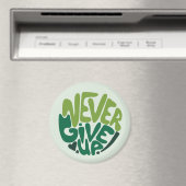 Nie aufgeben - Grüne positive Handschrift Magnet (In Situ (Geschirrspüler))