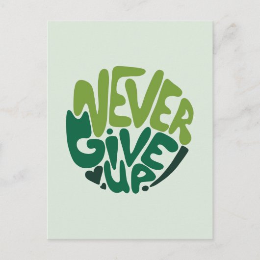 Nie aufgeben - Grüne positive Handschrift Postkarte (Vorderseite)